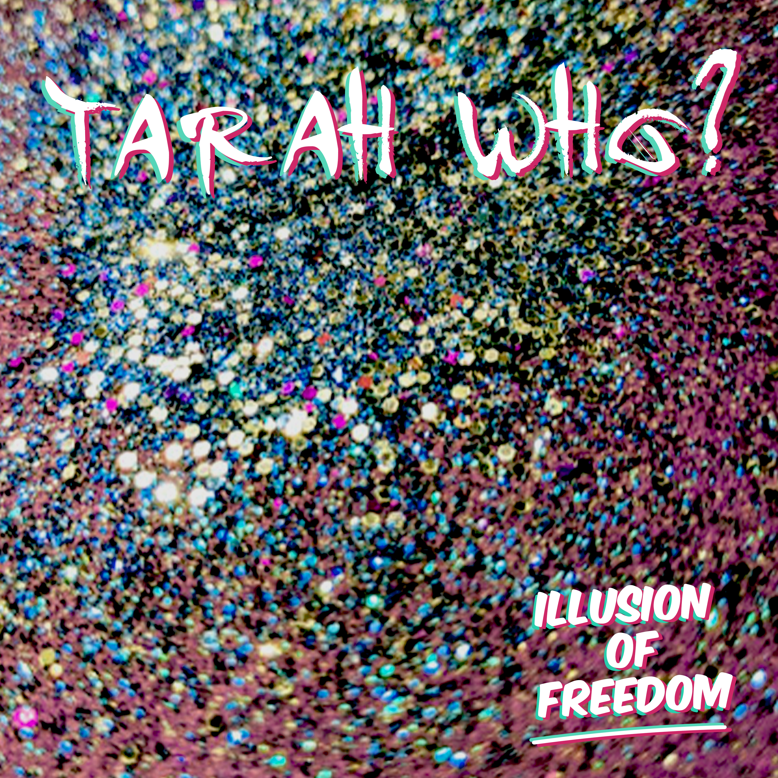 Indie Artist Music Review – Single – Illusion of Freedom by Tarah Who?